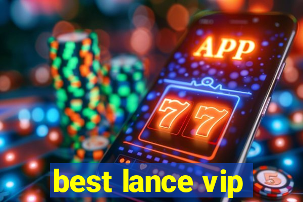 best lance vip